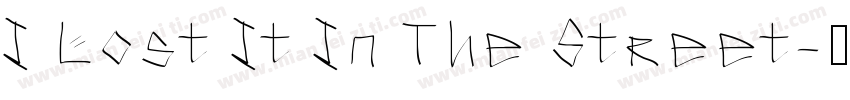 I Lost It In The Street字体转换